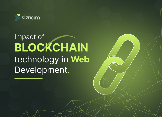 Impect of blockchain technology in web development