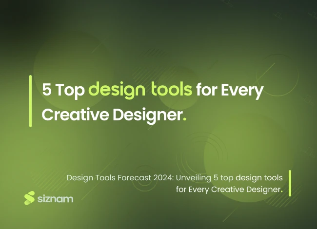 5 Top Design Tools for designers