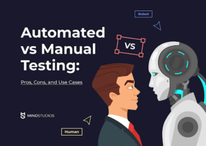 Automated vs Manual Testing