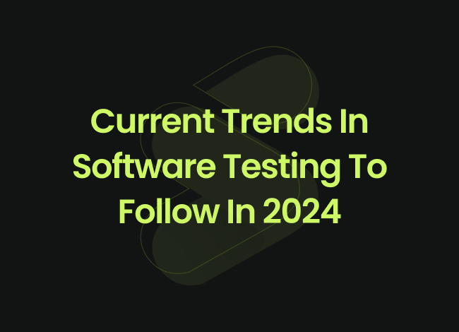 Software Testing Trends